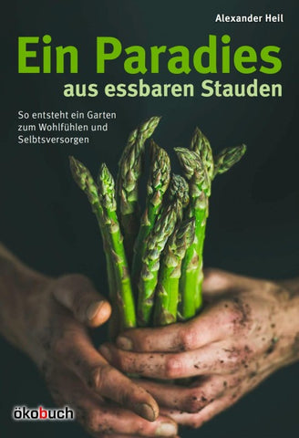 Ein Paradiesgarten aus essbaren Stauden