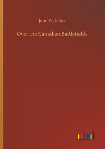 Over the Canadian Battlefields