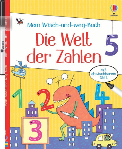 Mein Wisch-und-weg-Buch: Die Welt der Zahlen
