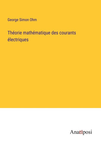 Théorie mathématique des courants électriques