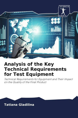 Analysis of the Key Technical Requirements for Test Equipment