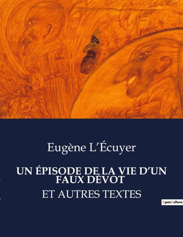 UN ÉPISODE DE LA VIE D'UN FAUX DÉVOT