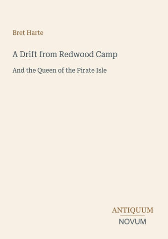 A Drift from Redwood Camp