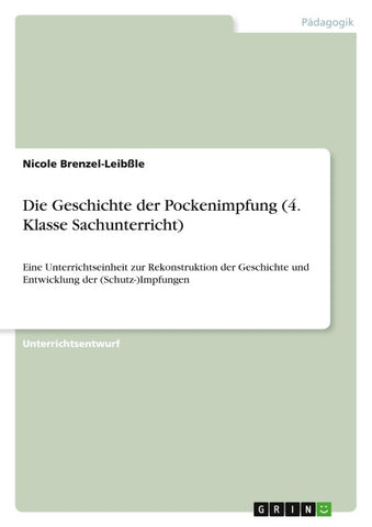 Die Geschichte der Pockenimpfung (4. Klasse Sachunterricht)