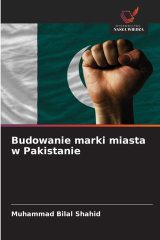 Budowanie marki miasta w Pakistanie