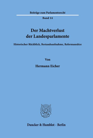 Der Machtverlust der Landesparlamente.