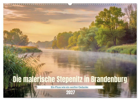 Die malerische Stepenitz in Brandenburg (Wandkalender 2027 DIN A2 quer), CALVENDO Monatskalender
