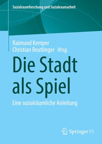 Die Stadt als Spiel