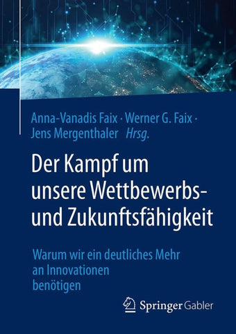 Der Kampf um unsere Wettbewerbs- und Zukunftsfähigkeit