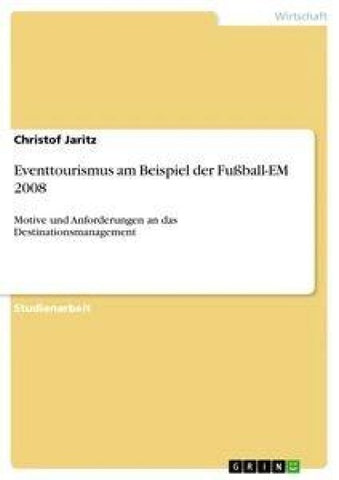 Eventtourismus am Beispiel der Fußball-EM 2008