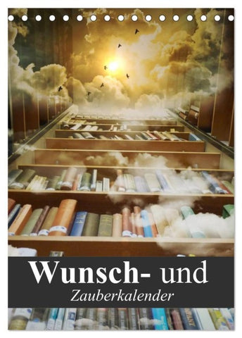Wunsch- und Zauberkalender (Tischkalender 2027 DIN A5 hoch), CALVENDO Monatskalender
