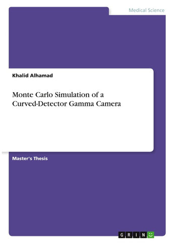 Monte Carlo Simulation of a Curved-Detector Gamma Camera