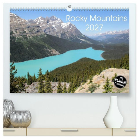 Rocky Mountains 2027 (hochwertiger Premium Wandkalender 2027 DIN A2 quer), Kunstdruck in Hochglanz