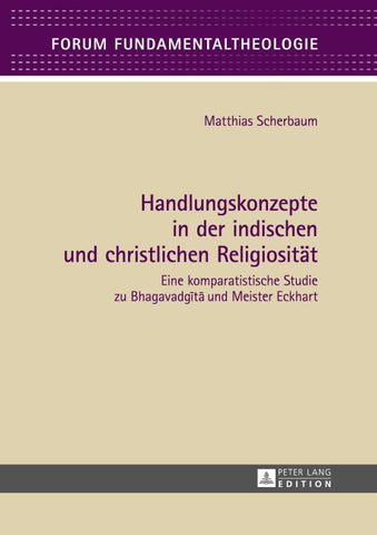 Handlungskonzepte in der indischen und christlichen Religiosität