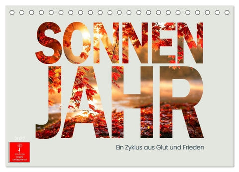 Sonnenjahr (Tischkalender 2027 DIN A5 quer), CALVENDO Monatskalender