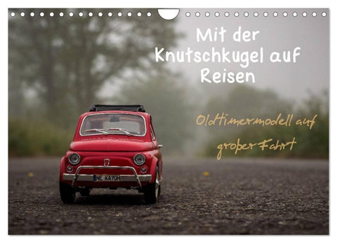 Mit der Knutschkugel auf Reisen (Wandkalender 2027 DIN A4 quer), CALVENDO Monatskalender