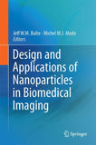 Design and Applications of Nanoparticles in Biomedical Imaging