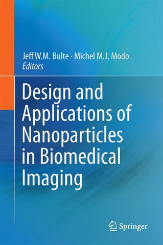 Design and Applications of Nanoparticles in Biomedical Imaging