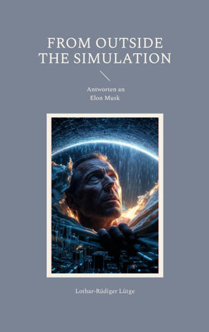 From Outside the Simulation