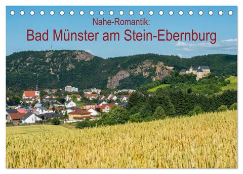 Nahe-Romantik: Bad Münster am Stein-Ebernburg (Tischkalender 2027 DIN A5 quer), CALVENDO Monatskalender