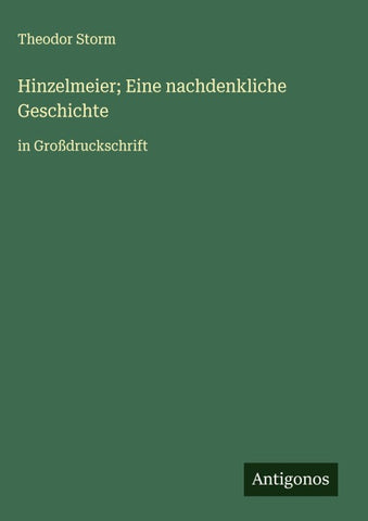 Hinzelmeier; Eine nachdenkliche Geschichte
