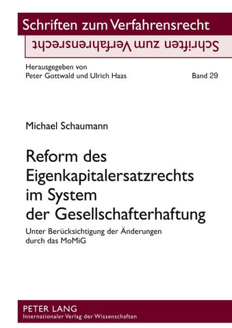 Reform des Eigenkapitalersatzrechts im System der Gesellschafterhaftung