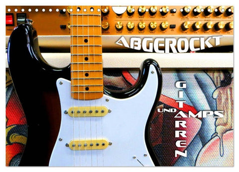 Gitarren und Amps - abgerockt (Wandkalender 2027 DIN A4 quer), CALVENDO Monatskalender