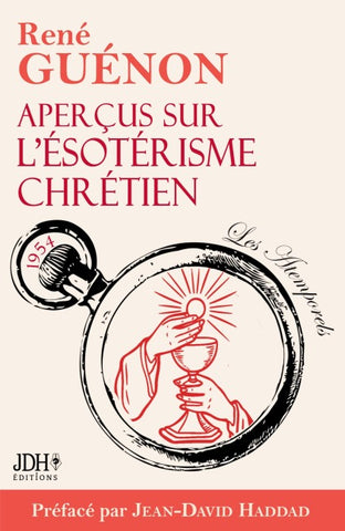 Aperçus sur l'ésotérisme chrétien - édition 2025