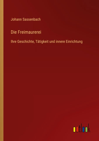Die Freimaurerei