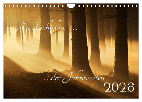 Im Lichtglanz der Jahreszeiten (Wandkalender 2026 DIN A4 quer), CALVENDO Monatskalender