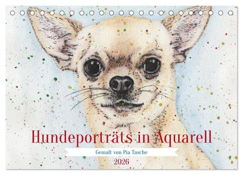 Hundeporträts in Aquarell (Tischkalender 2026 DIN A5 quer), CALVENDO Monatskalender