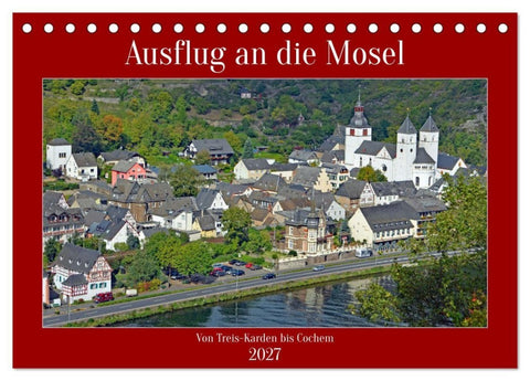 Ausflug an die Mosel (Tischkalender 2027 DIN A5 quer), CALVENDO Monatskalender