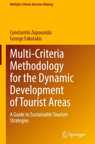 Multi-Criteria Methodology for the Dynamic Development of Tourist Areas