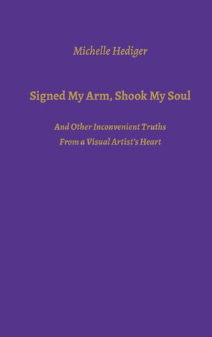 Signed My Arm, Shook My Soul