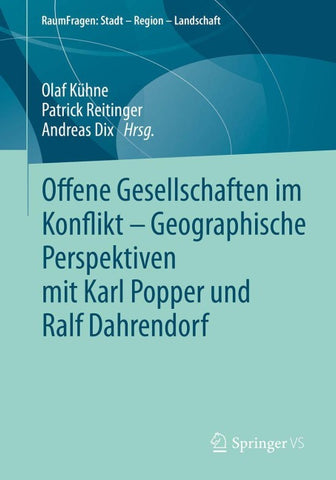 Offene Gesellschaften im Konflikt – Geographische Perspektiven mit Karl Popper und Ralf Dahrendorf