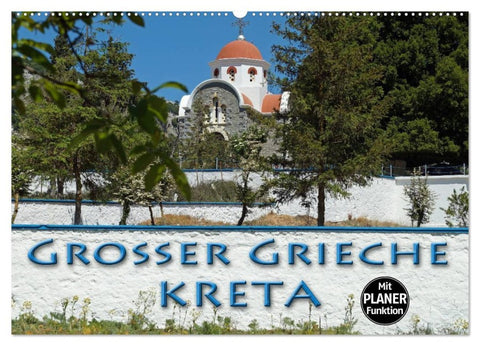 Großer Grieche Kreta (Wandkalender 2026 DIN A2 quer), CALVENDO Monatskalender