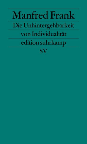 Die Unhintergehbarkeit von Individualität