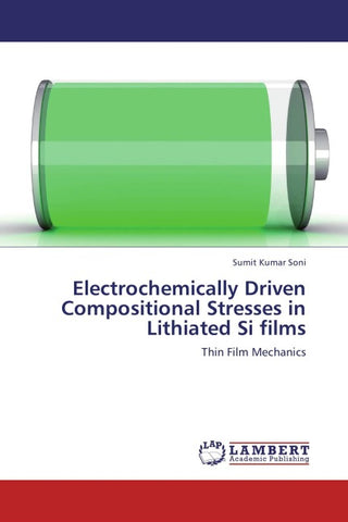 Electrochemically Driven Compositional Stresses in  Lithiated Si films