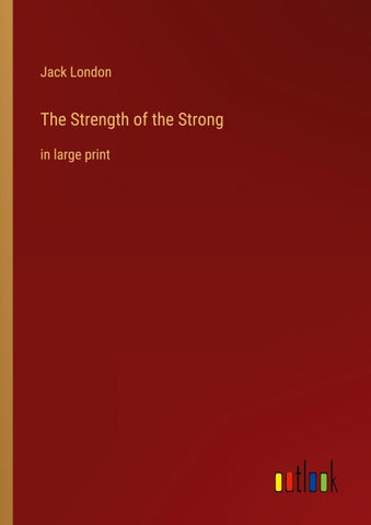 The Strength of the Strong