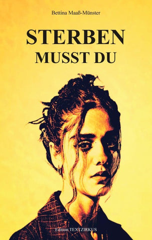 STERBEN MUSST DU