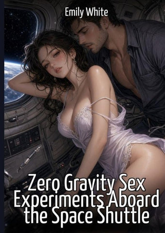 Zero Gravity Sex Experiments Aboard the Space Shuttle