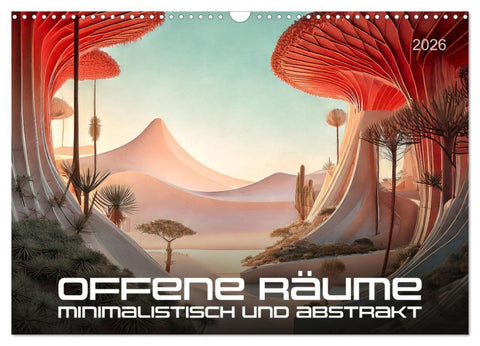 Offene Räume, minimalistisch und abstrakt (Wandkalender 2026 DIN A3 quer), CALVENDO Monatskalender
