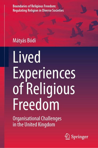 Lived Experiences of Religious Freedom