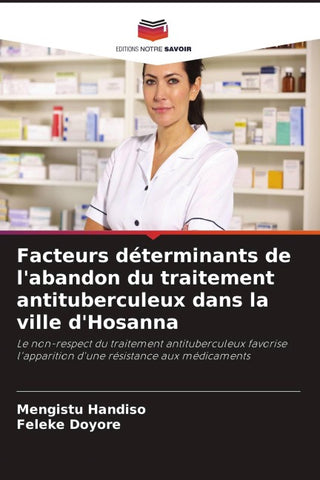 Facteurs déterminants de l'abandon du traitement antituberculeux dans la ville d'Hosanna
