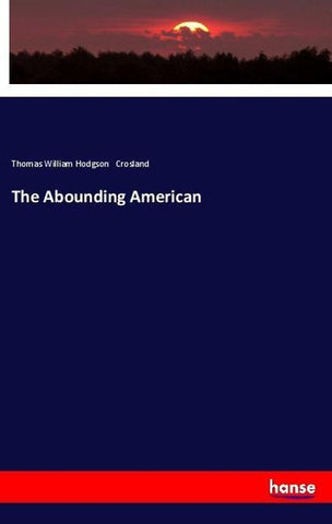 The Abounding American