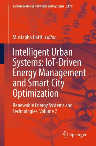 Intelligent Urban Systems: IoT-Driven Energy Management and Smart City Optimization