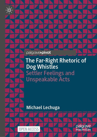 The Far-Right Rhetoric of Dog Whistles
