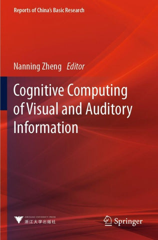 Cognitive Computing of Visual and Auditory Information