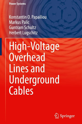 High-Voltage Overhead Lines and Underground Cables