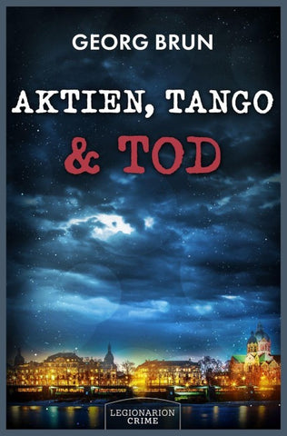 Aktien, Tango & Tod